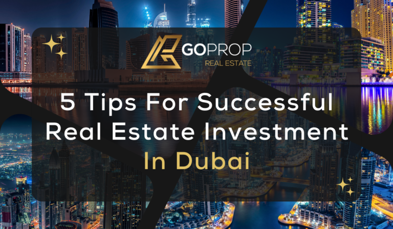 5 Tips for Real Estate Investment in Dubai